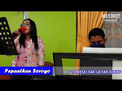 KJ 27 MESKI TAK LAYAK DIRIKU