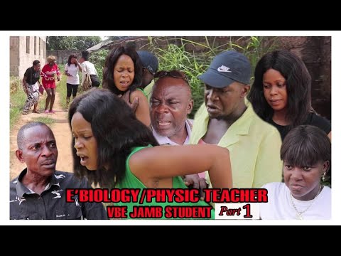 E'BIOLOGY/PHYSIC TEACHER VBE JAMB STUDENT (PART 1) LATEST BENIN MOVIES 2020