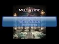 Multiverse - One Shot [HD, HQ] 