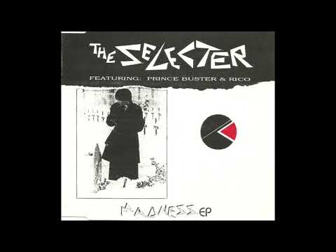The Selecter - Madness