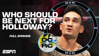 DC & RC debate who should be next for Max Holloway [FULL SHOW] | ESPN MMA