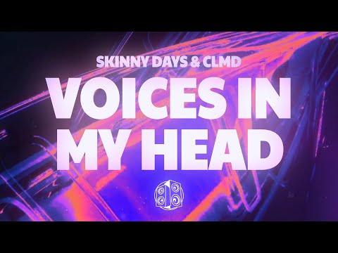 Skinny Days, CLMD, Slopes - Voices In My Head