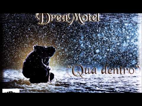 DreaMotel - Qua Dentro