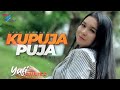 YUFI ANNISA KU PUJA PUJA Official Music Video