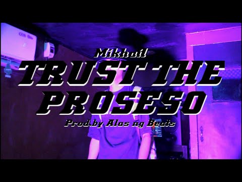Mikhail - Trust The Proseso (Official Music Video)