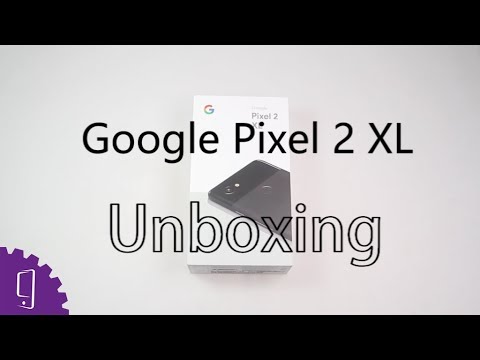 Google Pixel 2 XL Unboxing丨Speed Test vs Xperia XZ1