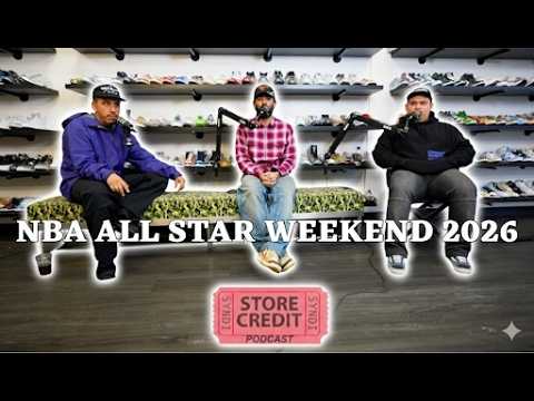 ALL STAR WEEKEND 2026 | @Storecreditpodcast EP#128