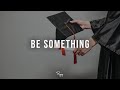 Be Something Motivational Beat Trap Rap Hip Hop Instrumental 2022 YoungGotti Instrumentals
