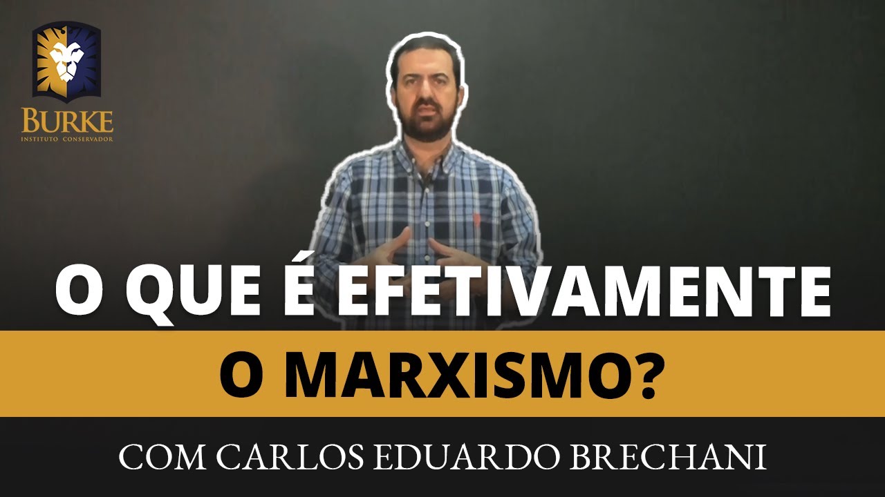 O que é efetivamente o Marxismo?