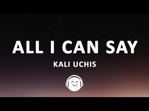 Kali Uchis - All I Can Say (Lyrics)