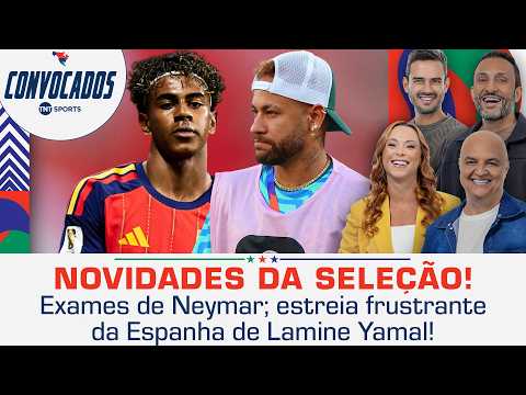BECHLER, HENNING, VSR E TAYNAH ANALISAM PREPARAÇÃO DO BRASIL, EXAMES DE NEYMAR E ESTREIA DA ESPANHA