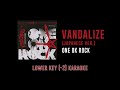 Vandalize [Key -2] - ONE OK ROCK | カラオケ | Luxury Disease | Karaoke Instrumental with Lyrics