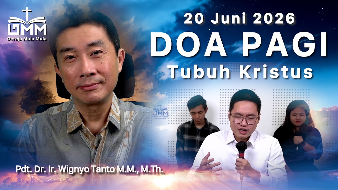 DOA PAGI | Tubuh Kristus – 20 Juni 2026 | Ps. Dr. Wignyo Tanto