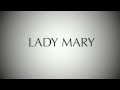 Lady Mary 