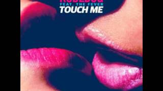 Rudedog ft The Fever - Touch Me (Liam Keegan Radio Edit)