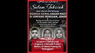 Download lagu Jenazah 4 Sekeluarga Angkara 2 Beradik Pandu Melulu Di Bawa Pulang Ke Terengganu  #MGFlash mp3