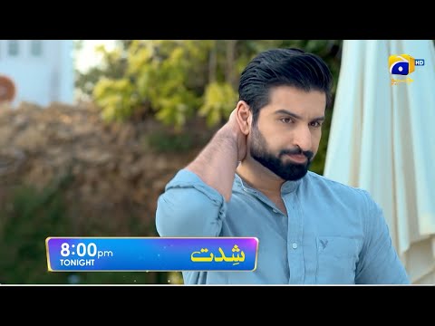 Shiddat Episode 28 Promo | Tonight at 8:00 PM only on Har Pal Geo