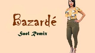 BAZARDÉ - KeBlack || Sael Remix Cover [ LYRICS / PAROLES ]