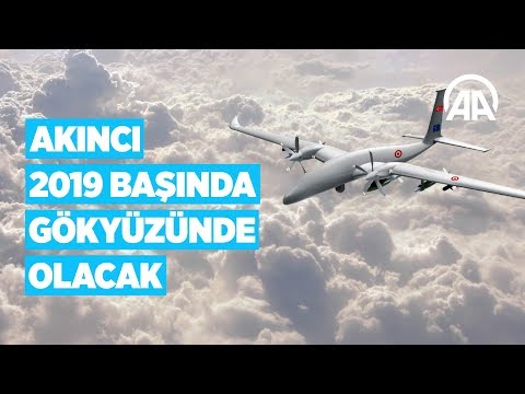 Akıncı 2019 başında gökyüzünde olacak