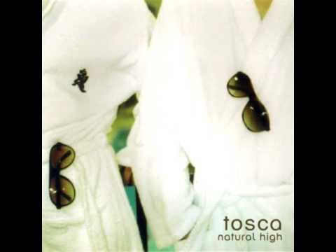 Tosca - Natural High