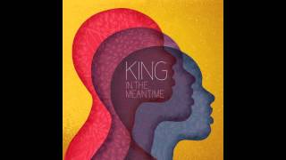 In The Meantime-KING