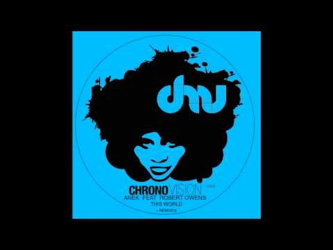 Anëk feat. Robert Owens "This World" (DJ W!LD remix)