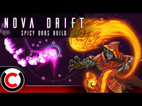 The Spicy Orbs Build - Nova Drift