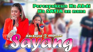 Download lagu ADE ASTRID - SAYANG || PERCAYAKEUN KA ABDI KA SATIA AN NANA || GERENGSENG TEAM mp3 Download lagu ADE ASTRID - SAYANG || PERCAYAKEUN KA ABDI KA SATIA AN NANA || GERENGSENG TEAM mp3