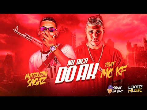 MATEUZIN SAGAZ Feat. MC KF - NO BICO DO AK (SONY NO BEAT) REMIX BREGA FUNK