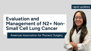 AATS Evaluation and Management of N2+ Non-Small Cell Lung Cancer 2026 Consensus Document