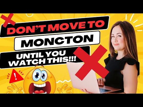 Before You Move To Moncton, NB, Do These 5 Crucial Things!