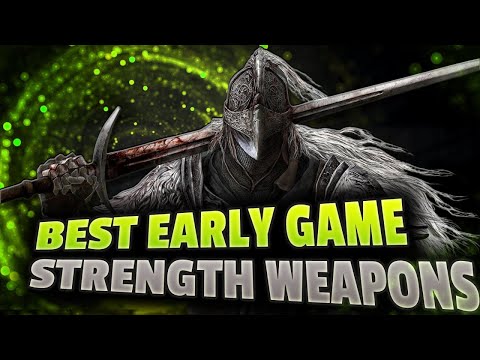 5 MUST HAVE Early Game Strength Weapons Every Build in Elden Ring!!