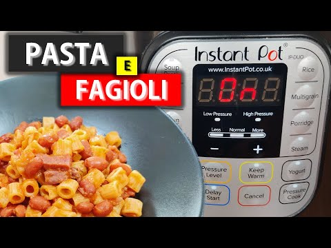 Instant Pot - Come fare Pasta e Fagioli