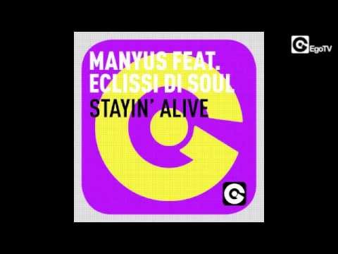 MANYUS ft ECLISSI DI SOUL - Stayin' Alive