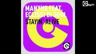 MANYUS ft ECLISSI DI SOUL - Stayin' Alive