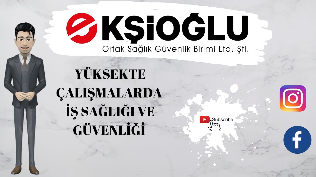 Yüksekte Çalışmalarda İş Sağlığı ve Güvenliği