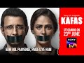 Kafas | Sharman Joshi & Mona Singh | Silence has been bought | Streaming on 23rd June