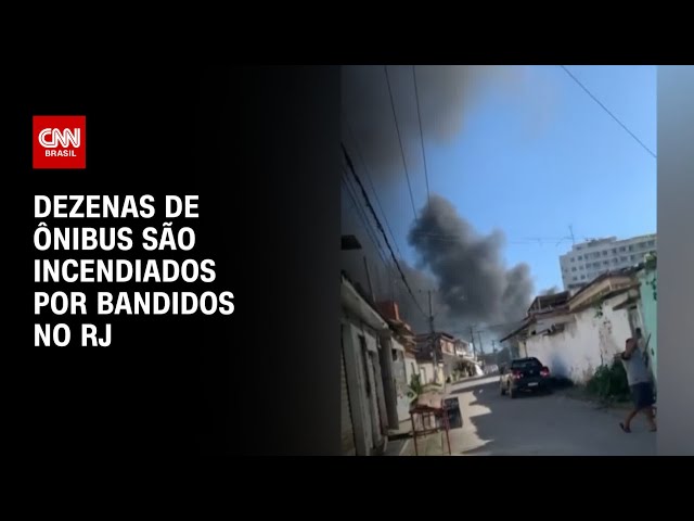 Dezenas de ônibus são incendiados por bandidos no RJ | CNN 360º