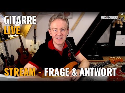 VIP Guitar Live-Stream 03.08.17- Frage und Antwort - Horst Keller