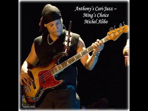Michel Alibo, bassist Sakésho - ( We Want to Say ) - Anthony’s Cari-Jazz Artiste of the Day