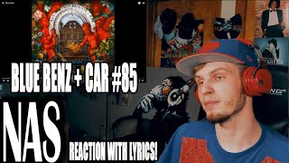 NAS - BLUE BENZ + CAR #85 (REACTION!)