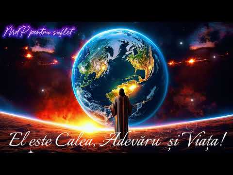 NEW❗️❤️👈El este Calea, Adevărul și Viața ❤️👈®️ [ MdP pentru suflet]