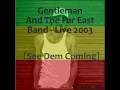 Gentleman And The Far East Band - Live 2003- See ...