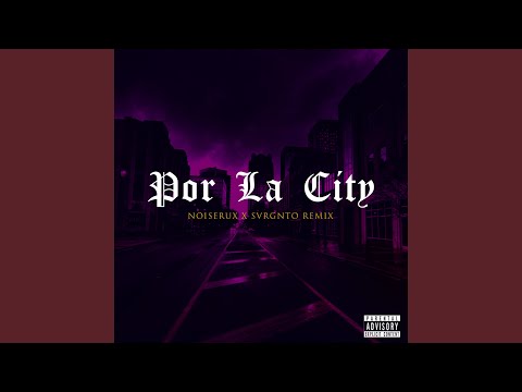 Por La City (Remix)