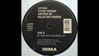 Datura ft Billie Ray Martin - Mystic Motion (Bum Bum Club Remix) HQ