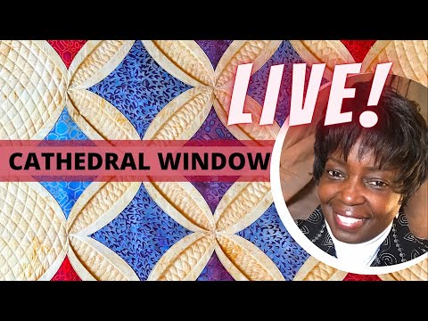 Quilt Conversations LIVE! Episode 11 -A Cathedral Window Machine Quilting Plan