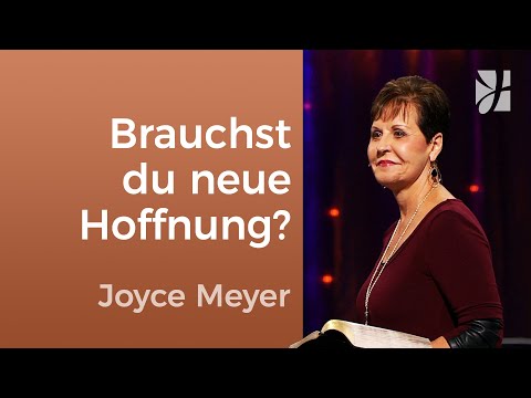 Kopf hoch: Es gibt Hoffnung für dich – Joyce Meyer – Persönlichkeit stärken