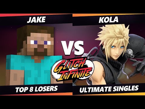 Glitch Infinite Top 8 - Jake (Steve) Vs. Kola (Cloud, Roy) - SSBU Ultimate Tournament