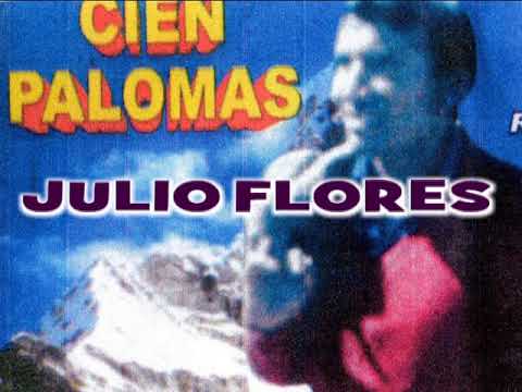 JULIO FLORES - CIEN PALOMAS