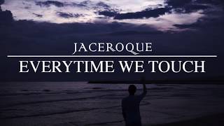 Jace Roque - Everytime We Touch (Official Lyric Video)